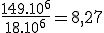 \frac{149.10^6}{18.10^6}=8,27